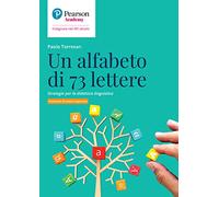 Un alfabeto di 73 lettere. Strategie per la didattica linguistica (Insegnare nel XXI secolo)