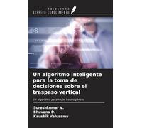 Un algoritmo inteligente para la toma de decisiones sobre el traspaso vertical: Un algoritmo para redes heterogéneas