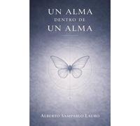 Un Alma dentro de un Alma: Ensayo sobre la mitología y el cristianismo que nos habitan