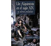 Un Alquimista en el Siglo XIX y Otros Relatos