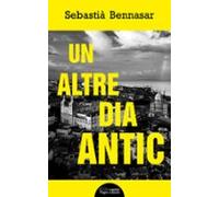 Un Altre Dia Antic