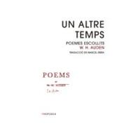 Un Altre Temps: Poemes Escollits W.h. Auden