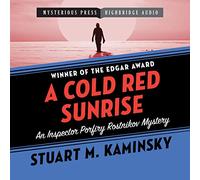 Un amanecer rojo frío (The Inspector Porfiry Resnikov Mysteries)