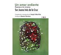 Un amar ardiente: Poemas a la virreina (FLORESRARAS)