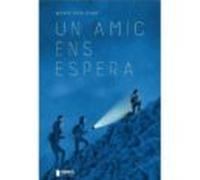 Un Amic Ens Espera