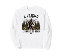 Un Amigo como yo es difícil de Encontrar Big Foot Sasquatch Sudadera