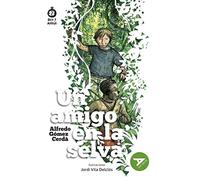 Un amigo en la selva: 7 (Ala Delta - Serie Verde)