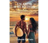 Un amor a mi medida: Ocaso: 1