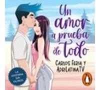 Un Amor A Prueba De Todo (audiolibro)