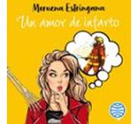 Un Amor De Infarto (audiolibro)