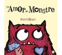 UN AMOR DE MONSTRE | Rachel Bright
