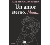 Un amor eterno, mamá