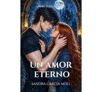 Un amor eterno: Romance vampírico gótico (Entre luz y sombras)