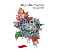 Un amor: Premi Nadal de Novel·la 2018 (LABUTXACA)