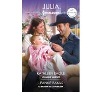 Un amor valiente; La pasión de la princesa: 463 (OMNIBUS JULIA)