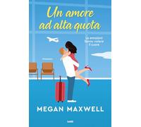 Un amore ad alta quota (Narrativa TRE60)