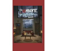 Un amore in affitto... breve (Il teatro spensierato)