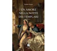 Un amore nella notte dei Templari (I flabelli)