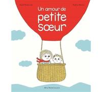 Un amour de petite soeur: Une histoire d'Archibald