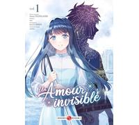 Un amour invisible: Tome 1