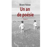 Un an de poésie: tome 2 - 13 septembre 2024 - 12 septembre 2025