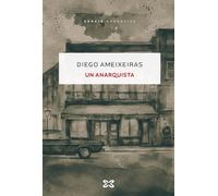 Un anarquista (EDICIÓN LITERARIA - NARRATIVA)