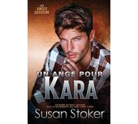Un ange pour Kara: 5 (Les Anges Gardiens)