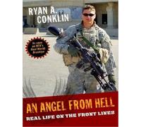 Un ángel del infierno: la vida real en las líneas del frente