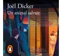 Un Animal Salvaje (audiolibro)