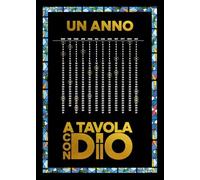 Un anno a tavola con Dio
