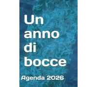 Un anno di bocce: Agenda 2026
