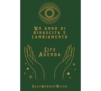 Un anno di rinascita e cambiamento - Life Agenda