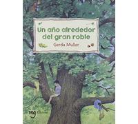 Un Año alrededor Del Gran Roble (SERIE CRECIENDO)