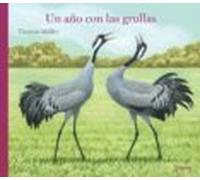 Un Año Con Las Grullas