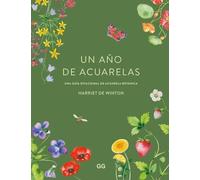 Un año de acuarelas – Una guía estacional de acuarela botánica – Gustavo Gili, SL