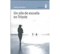 Un año de escuela en Trieste | Giani Stuparich