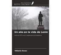 Un año en la vida de Lenin: Lenin en 1917 como carpeta para la enseñanza