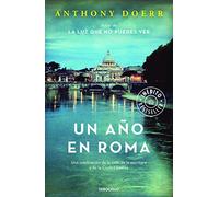 Un año en Roma: Una celebración de la vida, de la escritura y de la Ciudad Eterna (BEST SELLER) [Idioma Inglés]