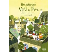 Un año en Villaflor: Recetas de nuestros huertos en balcones, azoteas y jardines (IDEAKA)