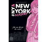 ¡Un año fuera de casa! (Serie New York Academy 1) | Ana Punset