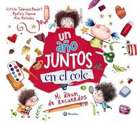 Un año juntos en el cole: Mi álbum de recuerdos (Castellano - A PARTIR DE 3 AÑOS - LIBROS DIDÁCTICOS - Otros libros)