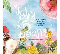 Un any de poesia: Poemes, refranys i cançons per gaudir tot l'any dels clàssics de la poesia catalana. (Llibres recopilatori)