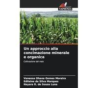 Un approccio alla concimazione minerale e organica: Coltivazione del mais