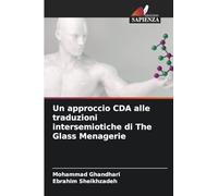 Un approccio CDA alle traduzioni intersemiotiche di The Glass Menagerie