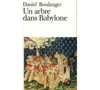 Un Arbre Dans Babylone (ebook)