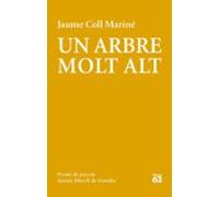 Un Arbre Molt Alt (premi Ausias March 2018)