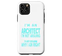 Un arquitecto I'm Not Arguing Just Explaining divertido regalo Carcasa para iPhone 11 Pro