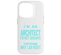 Un arquitecto I'm Not Arguing Just Explaining divertido regalo Carcasa para iPhone 14 Pro