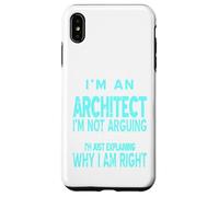 Un arquitecto I'm Not Arguing Just Explaining divertido regalo Carcasa para iPhone XS Max