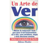 Un arte de ver / The Art of Seeing
